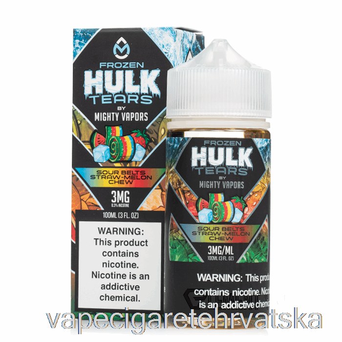 Vape Hrvatska Frozen Sour Belts Straw Melon Chew - Hulk Tears - 100ml 3mg